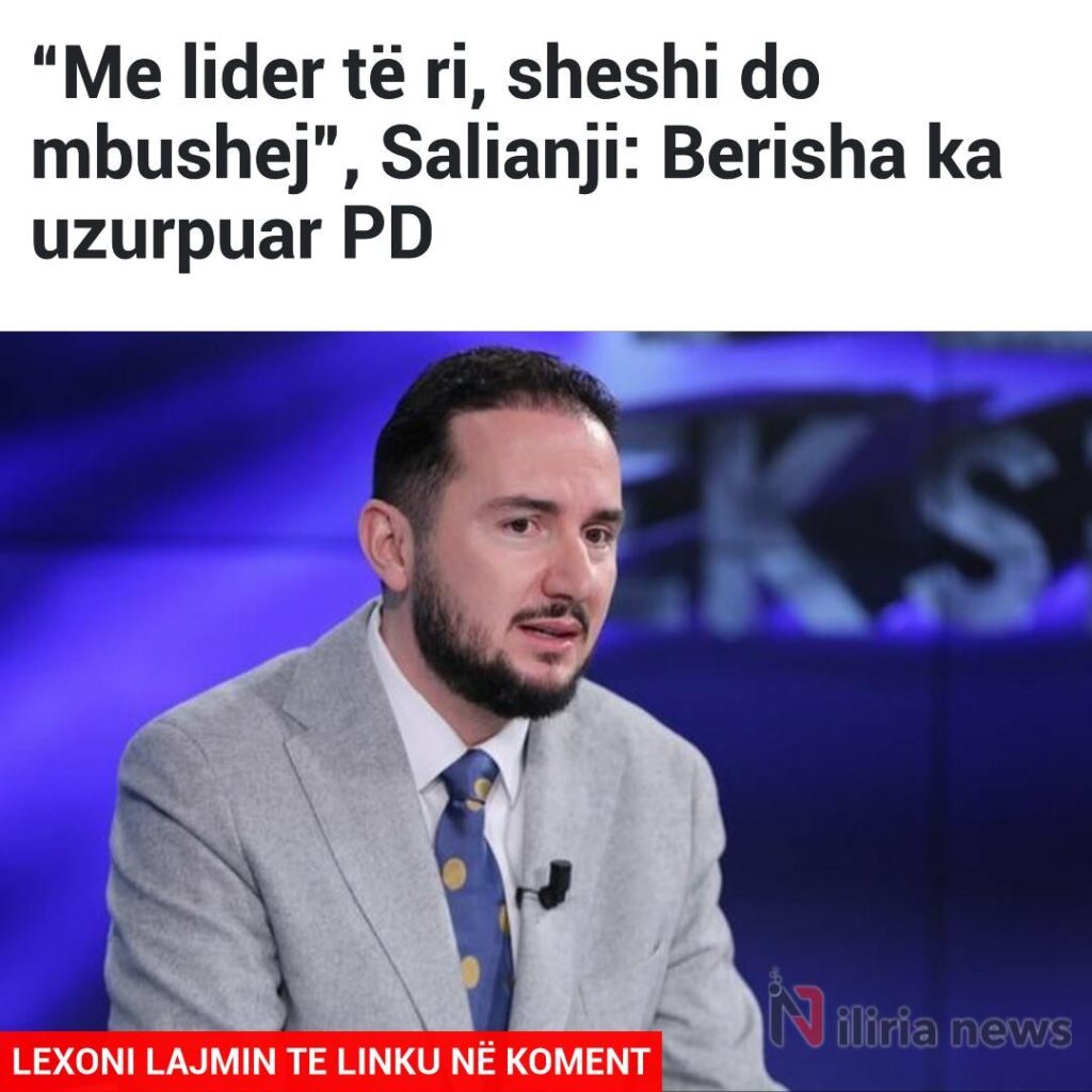 “Me lider të ri, sheshi do mbushej”, Salianji: Berisha ka uzurpuar PD